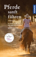 Cover: Pferde sanft f&uuml;hren - Kosmos