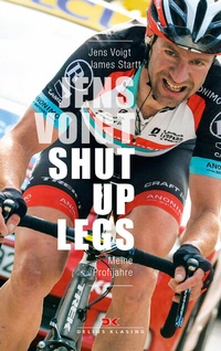 Abbildung von: Jens Voigt: Shut Up Legs - Delius Klasing