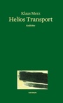 Cover: Helios Transport - Haymon Verlag