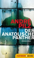 Cover: Der anatolische Panther - Haymon Verlag