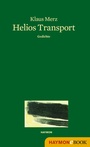 Cover: Helios Transport - Haymon Verlag