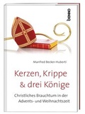 Cover: Kerzen, Krippe & drei K&ouml;nige - St. Benno