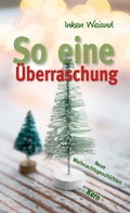 Cover: So eine &Uuml;berraschung - mediaKern