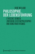 Cover: Philosophie der Lebensf&uuml;hrung - transcript