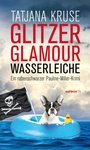 Bild: Glitzer, Glamour, Wasserleiche - Haymon Verlag