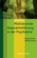 Cover: Motivierende Gespr&auml;chsf&uuml;hrung in der Psychiatrie - Psychiatrie Verlag