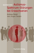 Cover: Autismus-Spektrum-St&ouml;rungen bei Erwachsenen - Psychiatrie Verlag