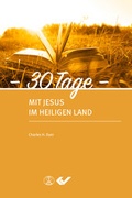 Cover: 30 Tage mit Jesus im Heiligen Land - Christliche Verlagsgesellschaft