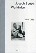 Cover: Joseph Beuys - Werklinien - Freundeskreis Museum Kurhaus u. Koekkoek Haus Kleve