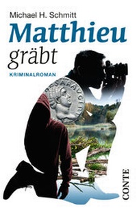 Abbildung von: Matthieu gräbt - CONTE-VERLAG