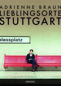 Abbildung von: Lieblingsorte Stuttgart - Emons Verlag