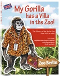 Cover: My Gorilla has a Villa in the Zoo! - Berlin Story Verlag GmbH