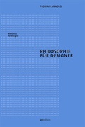 Cover: Philosophie f&uuml;r Designer - avedition