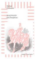Cover: Waldwand - Matthes & Seitz Berlin