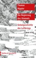 Cover: Die Regierung des Himmels - Matthes & Seitz Berlin