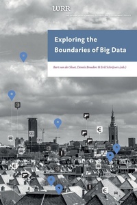 Enlarge image Cover: Exploring the Boundaries of Big Data - Amsterdam University Press