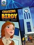 Cover: Project X Origins Graphic Texts: Grey Book Band, Oxford Level 14: Chasing Birdy - Oxford University Press