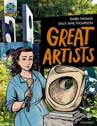 Enlarge image Cover: Project X Origins Graphic Texts: Grey Book Band, Oxford Level 14: Great Artists - Oxford University Press