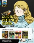 Cover: Project X Origins Graphic Texts: Dark Blue Book Band, Oxford Level 16: Guided Reading Notes - Oxford University Press