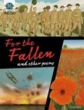 Cover: Project X Origins Graphic Texts: Dark Red+ Book Band, Oxford Level 20: For the Fallen and other poems - Oxford University Press