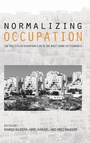 Cover: Normalizing Occupation - Indiana University Press