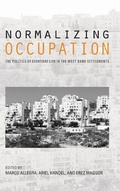 Cover: Normalizing Occupation - Indiana University Press