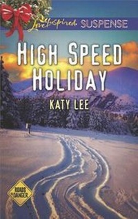 Enlarge image Cover: High Speed Holiday - Love Inspired Suspense