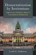 Cover: Democratization by Institutions - The University of Michigan Press