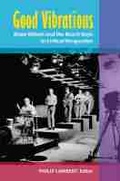 Cover: Good Vibrations - The University of Michigan Press