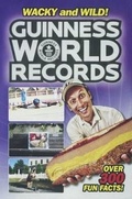 Cover: Guinness World Records: Wacky and Wild! - Turtleback Books