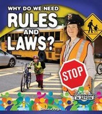Enlarge image Cover: Why Do We Need Rules and Laws? - Crabtree Classics