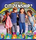 Cover: What is Citizenship - Crabtree Publishing Co,US