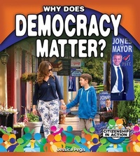 Enlarge image Cover: Why Does Democracy Matter - Crabtree Publishing Co,US