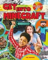 Enlarge image Cover: Get Into Minecraft - Crabtree Publishing Co,US