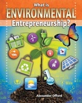 Cover: What is Environmental Entrepreneurship - Crabtree Publishing Co,US