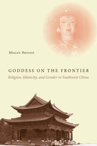 Enlarge image Cover: Goddess on the Frontier - Stanford University Press
