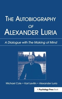 Enlarge image Cover: The Autobiography of Alexander Luria - Psychology Press Ltd
