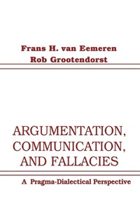 Enlarge image Cover: Argumentation, Communication, and Fallacies - Routledge