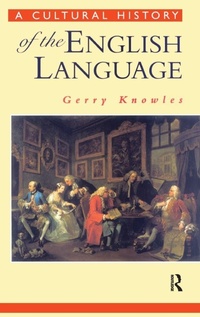 Enlarge image Cover: A Cultural History of the English Language - Routledge