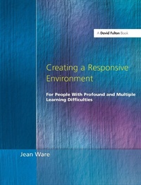 Enlarge image Cover: Creating a Responsive Environment for People with Profound and Multiple Learning Difficulties - Routledge