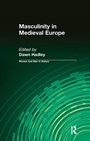 Cover: Masculinity in Medieval Europe - Routledge