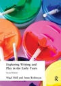 Cover: Exploring Writing and Play in the Early Years - Routledge