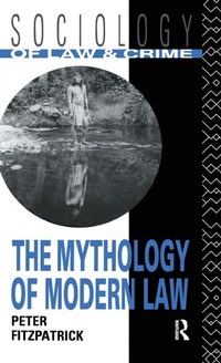 Enlarge image Cover: The Mythology of Modern Law - Routledge