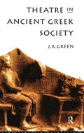 Cover: Theatre in Ancient Greek Society - Routledge