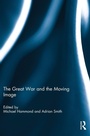 Cover: The Great War and the Moving Image - Routledge