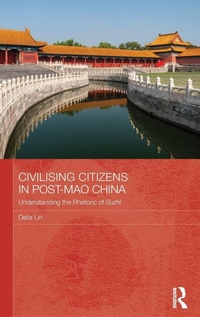 Abbildung von: Civilising Citizens in Post-Mao China - Routledge