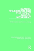Cover: Samuel Wilderspin and the Infant School Movement - Routledge