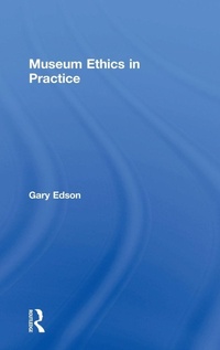 Enlarge image Cover: Museum Ethics in Practice - Routledge