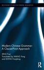Cover: Modern Chinese Grammar - a Clause-Pivot Approach - Routledge