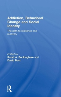 Enlarge image Cover: Addiction, Behavioral Change and Social Identity - Routledge